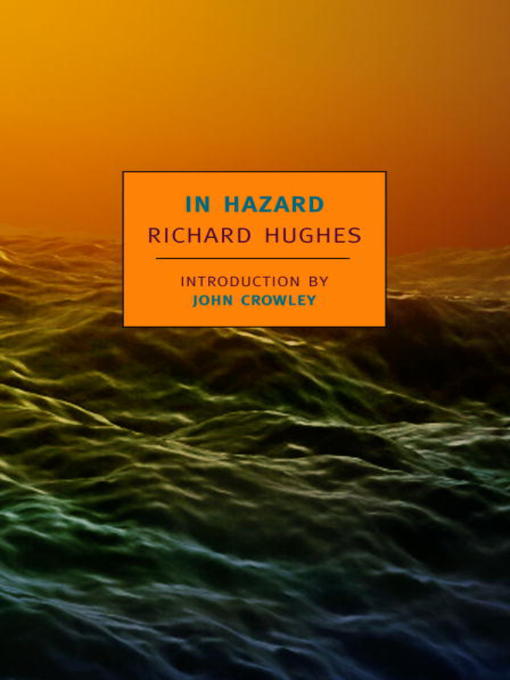 Title details for In Hazard by Richard Hughes - Available